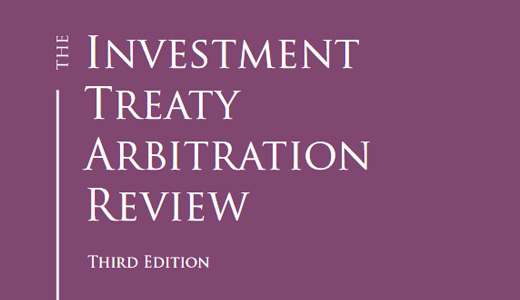Publication dans l' "Investment Treaty Arbitration Review - Edition 3"