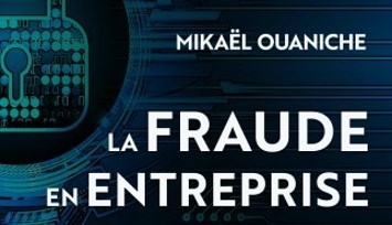 Sortie de la troisime dition du Livre : "La Fraude en Entreprise" 